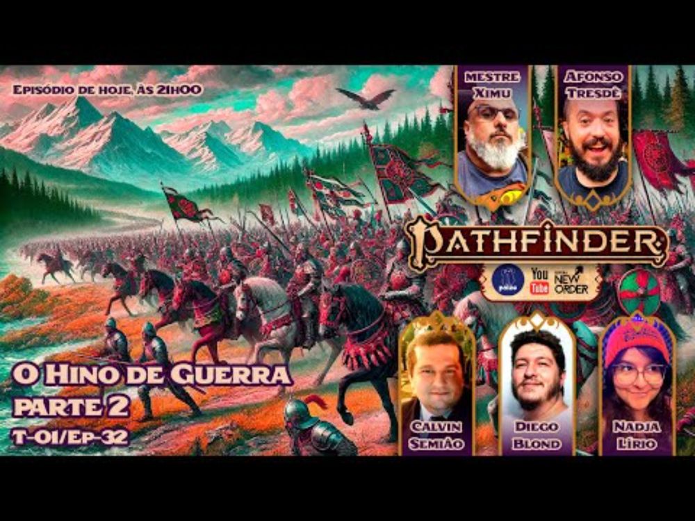 O Hino de Guerra - parte 2 | Pathfinder 2e: Guerras Resplandecentes | T01 Ep32