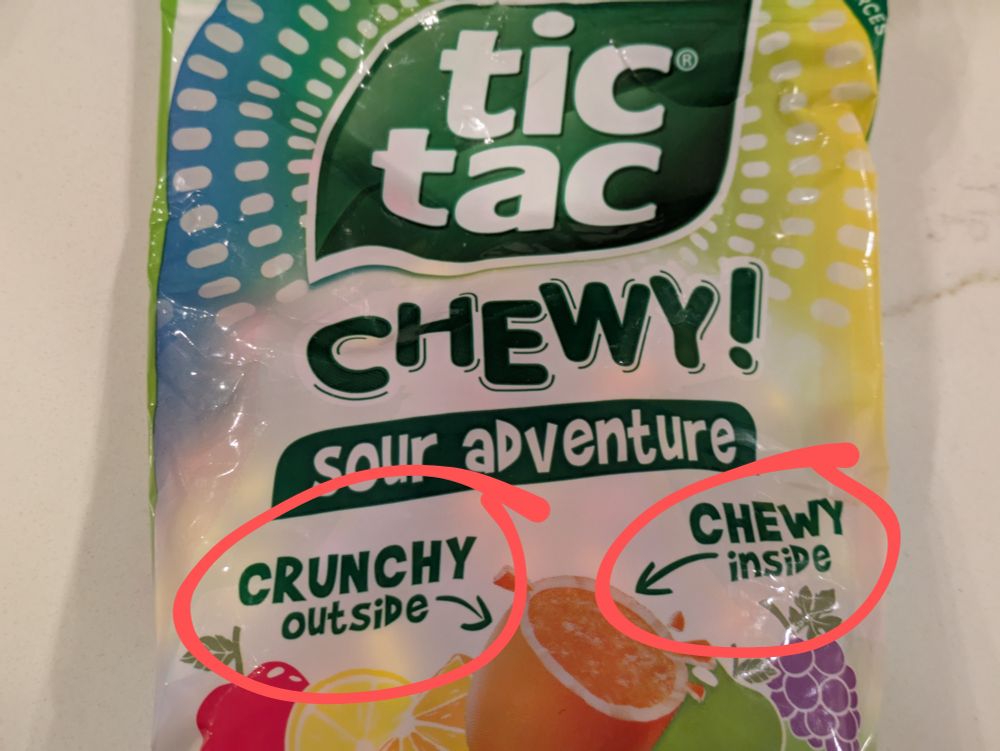 "Crunchy outside, chewy inside" marketing for tic tac Chewy candy