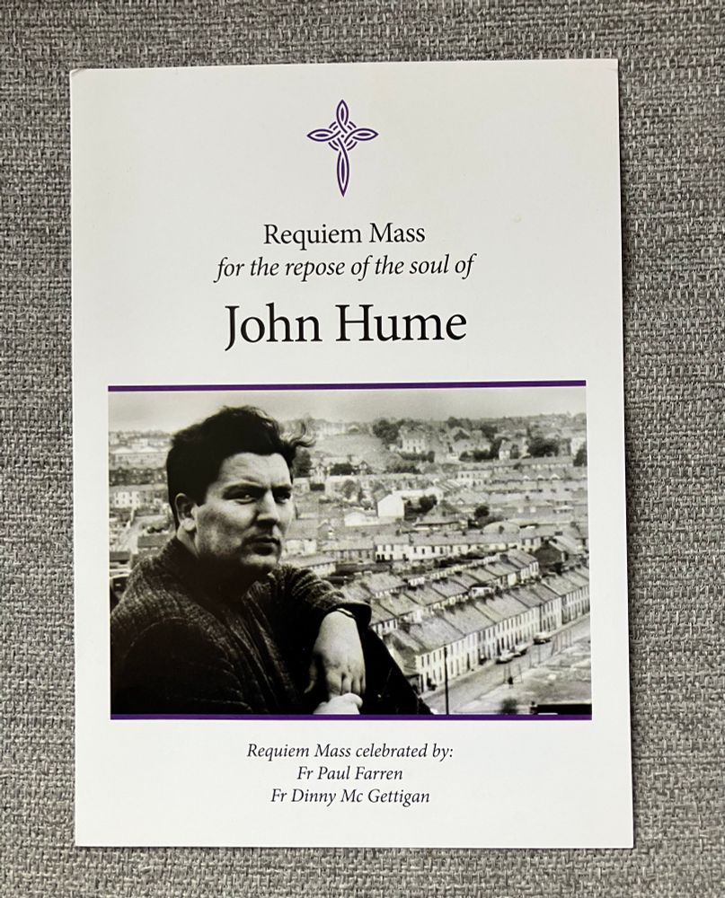 Requiem Mass
for the repose of the soul of John Hume
Requiem Mass celebrated by:
Fr Paul Farren
Fr Dinny Mc Gettigan