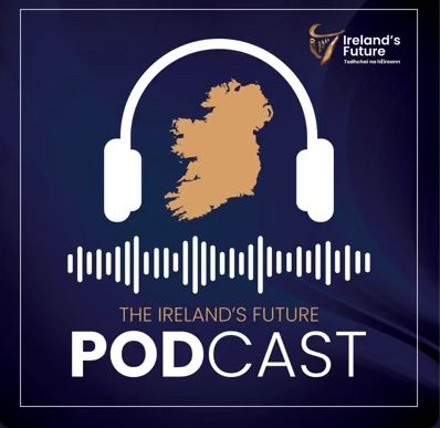 Ireland’s Future podcast 