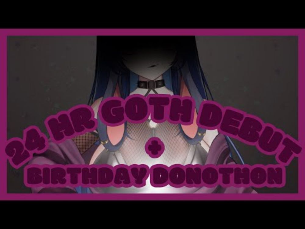 🐇🥮🖤24 HR Goth + Birthday Debut Donothon Announcement🖤🥮🐇