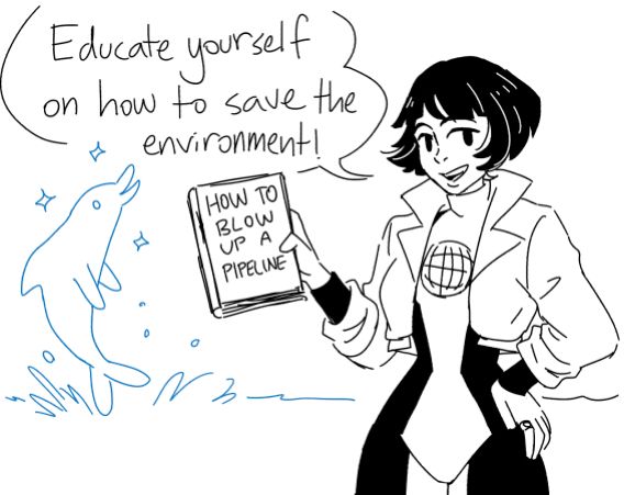 Gi: Educate yourself on how to save the environment! (holding book How To Blow Up A Pipeline)