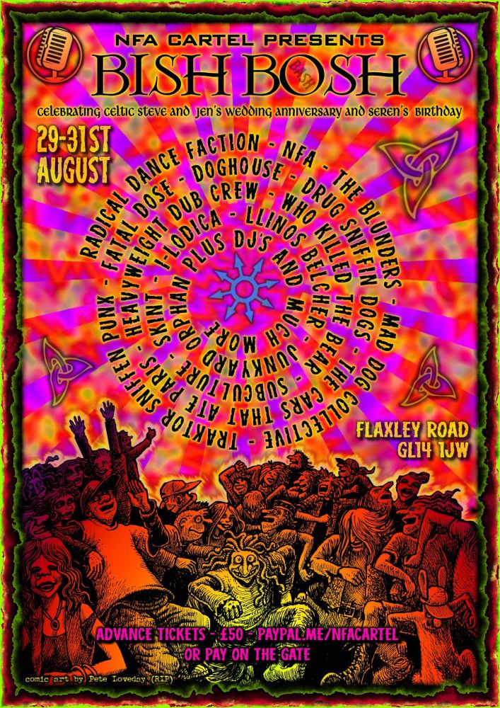 Colourful poster for Bish Bosh festival in the Forest of Dean 29th - 31st August, £50. Radical Dance Faction, NFA, The Blunders, Mad Dog Collective and more.