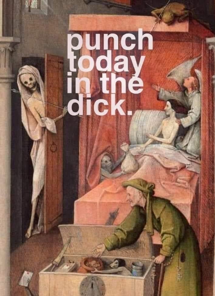 Illustration of a man in bed with an angel behind him. A creature offers him a bag at the side of his bed while a man stands at the foot of it rummaging through a box. To the left, a skeleton/Death enters through a door. Text says "punch today in the dick."