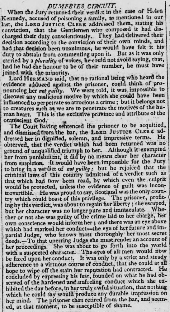 Newspaper clipping reporting comments by the judge and Lord Justice Clerk regarding a Not Proven verdict against Helen Kennedy, accused of murder by poisoning. Both Lord Hermand and the Lord Justice Clerk make clear they thought the jury was wrong, and insist that the Not Proven verdict left a stain on her character.