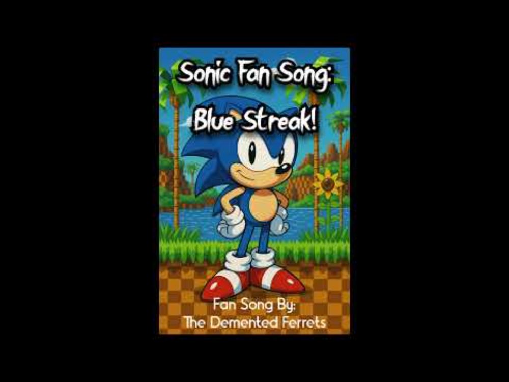 Sonic Fan Song: Blue Streak
