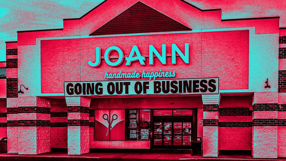 image of Joann's with a going out of business sign, colors of photo have been photoshpped to be eerie teal and criminal crimson, from Getty images