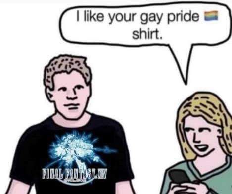 A person commenting saying “I like your gay pride shirt”. The shirt is a black tee with the final fantasy XIV logo