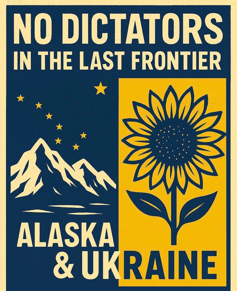 Sign with mountain representing Alaska and sunflower for Ukraine saying NO DICTATORS IN THE LAST FRONTIER.