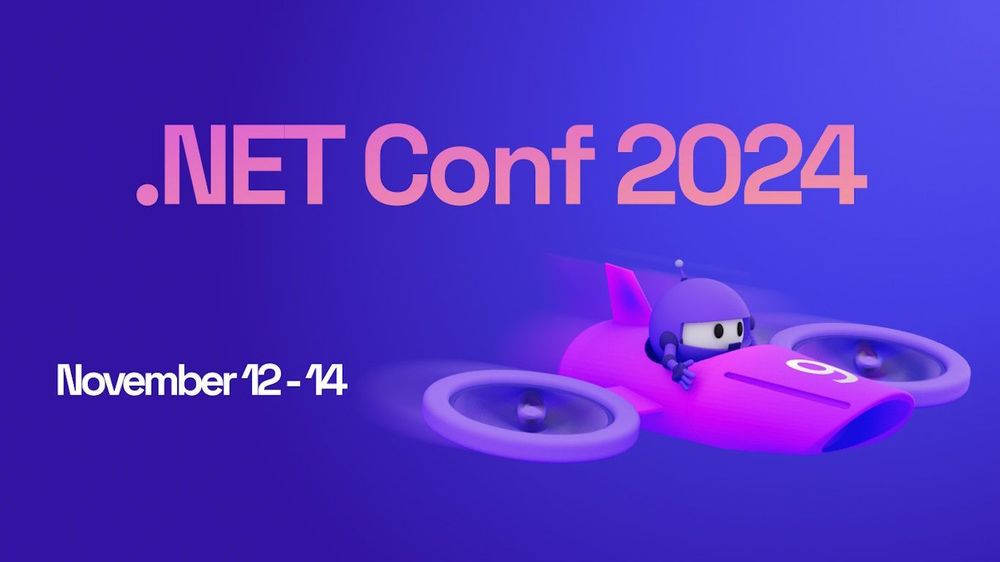 .NET Conf 2024 – Celebrating the Release of .NET 9! – Save the Date! - .NET Blog