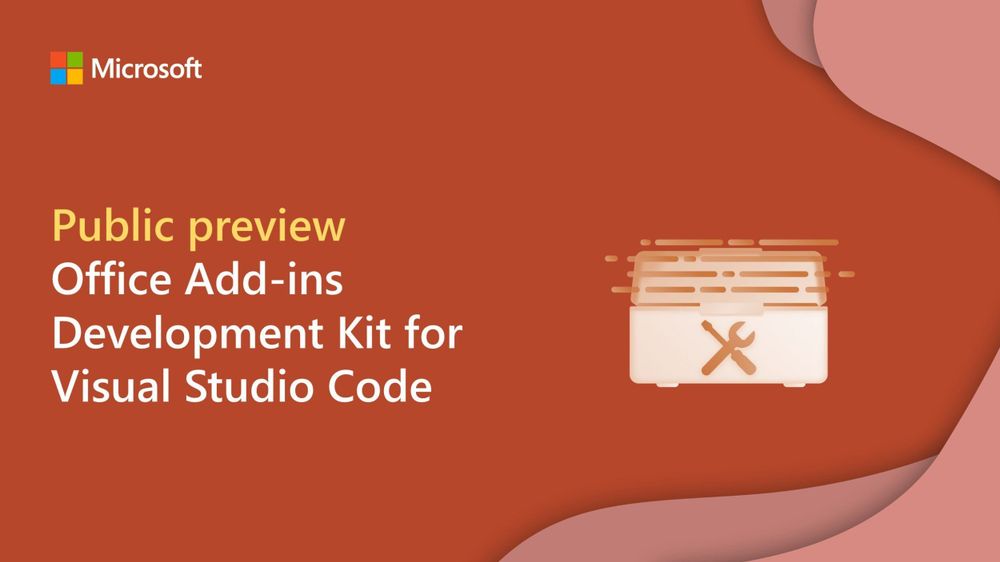 Announcing the Office Add-ins Development Kit for Visual Studio Code (public preview) - Microsoft 365 Developer Blog