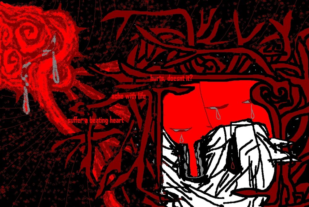 spiny twisted heart with crying eyes in the top left corner veins tangle in with red vines that have eyes in the gaps, in the bottom right corner is a white figure being mourned by two red figures. the text reads in order of highest sentence to lowest: "hurts, doesn't it?" "ache with life." "suffer a beating heart."