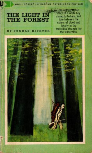 The Light In The Forest by Conrad Richter