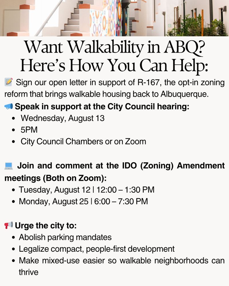 A clean action slide with purple and white text over a photo of a pedestrian-friendly street. The text lists action items:
📝 Sign the open letter for R-167
🗣️ Speak at City Council on August 13
💻 Join IDO Zoom meetings (Aug 12 @ noon & Aug 25 @ 6PM)
Final line: “Let’s build a more walkable, resilient, people-first Albuquerque—together.”