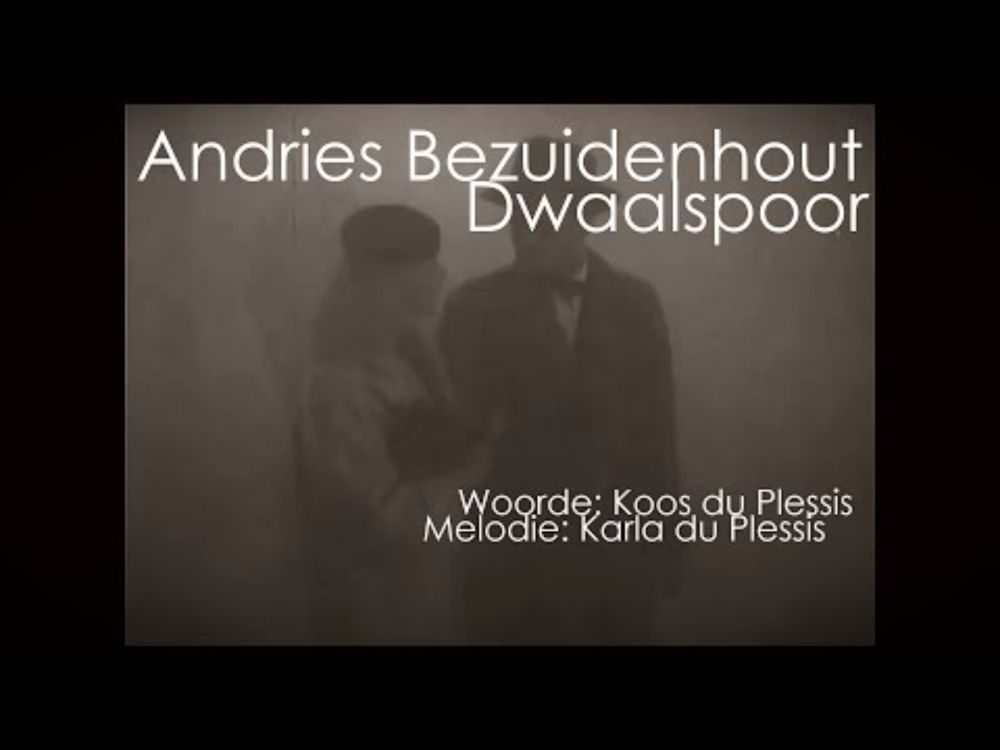 Andries Bezuidenhout - Dwaalspoor (Musiekvideo)