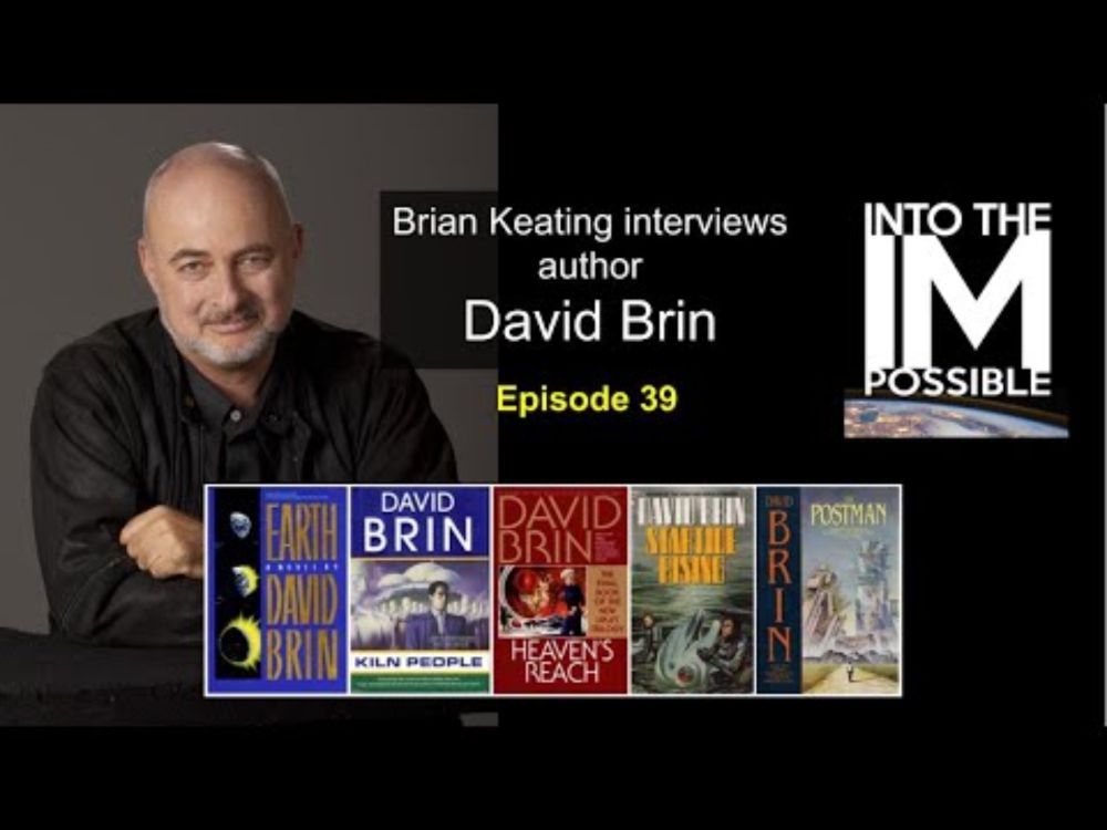 David Brin: A Conversation with the legendary Futurist & Science Fiction Author
