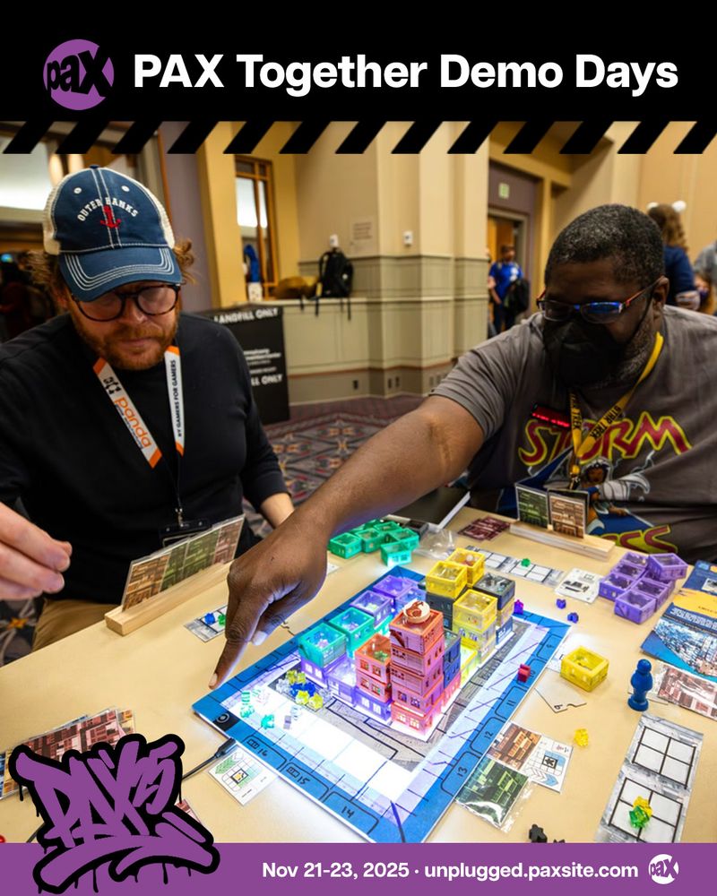 PAX Together Demo Days
Nov 21 - 23, 2025
unplugged.paxsite.com