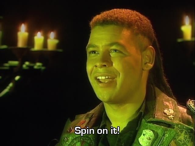 Dave Lister saying "Spin on it!"