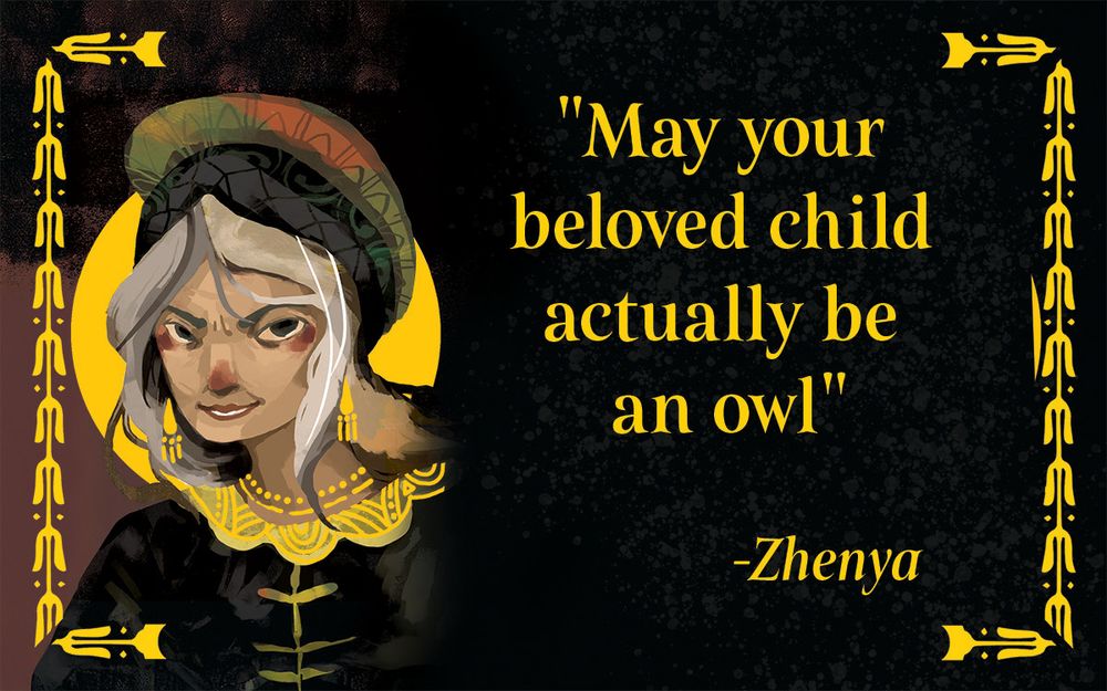 Illustration of an evil witch saying "May your beloved child actually be an owl"