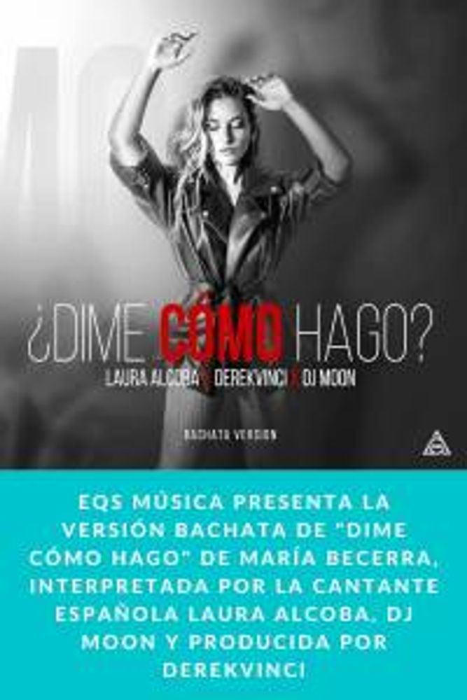 EQS Música presenta la versión bachata de 'Dime cómo hago' de María Becerra, interpretada por la DJ…