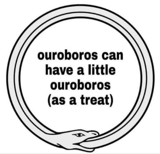 An ouroboros with the caption, "ouroboros can have a little ouroboros (as a treat)"