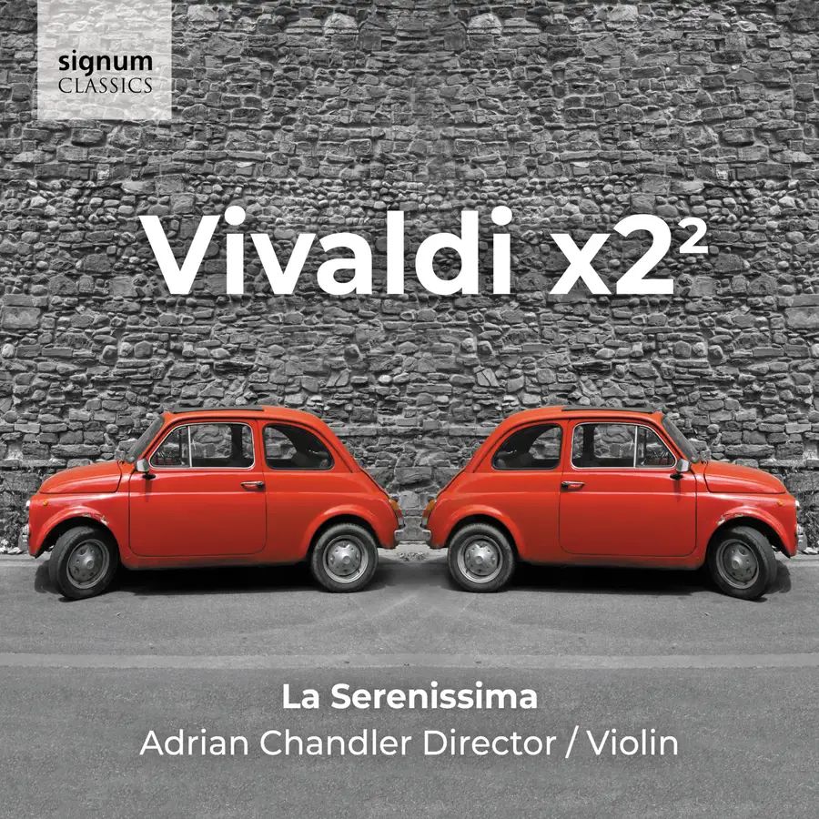 Album cover of a Signum Classics release of La Serenissima with Adrian Chandler performing Vivaldi. It has two old orange-red Fiat 500s back to back against a stone wall.
