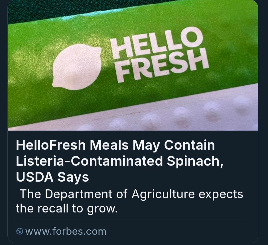 A news article from Forbes positing a USDA claim that hello fresh meals may contain spinach contaminated with listeria. Department of agriculture expects the recall to grow.