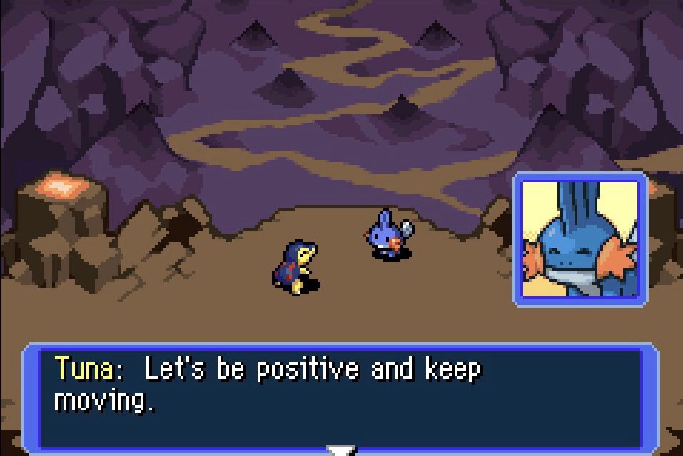 tuna the mudkip from my pokemon mystery dungeon red rescue team playthrough saying “lets be positive and keep moving.”