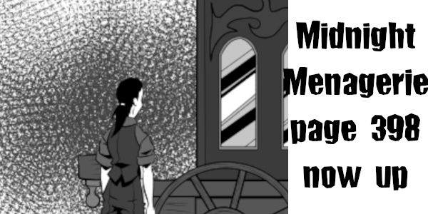 Midnight Menagerie page 398 now up