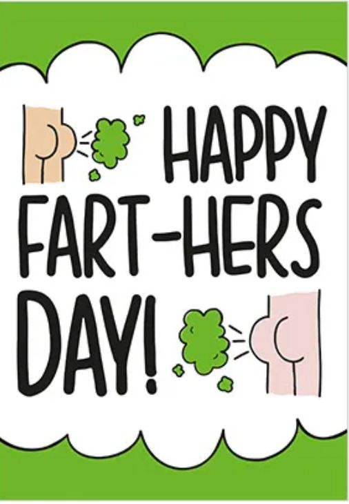 Card saying "happy fart-hers day"