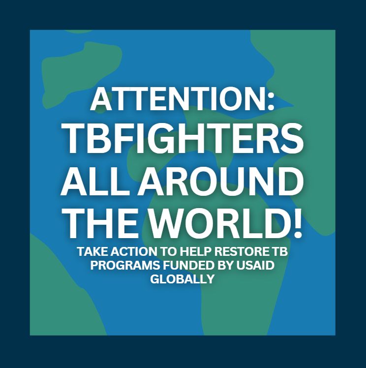 The background image is a blue ocean with green continents. "Attention: TBFighters all around the world! Take action to help restore TB programs funded by USAID globally."