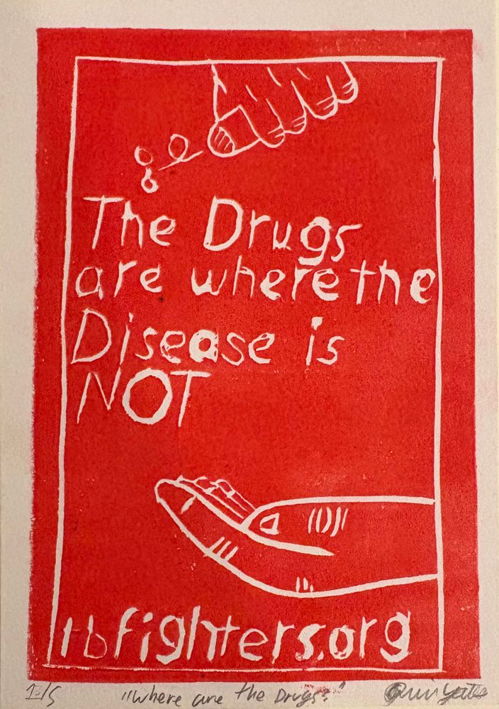 A red linocut that reads "The drugs are where the disease is NOT", with a hand dispensing medicine on top and an empty hand at the bottom.