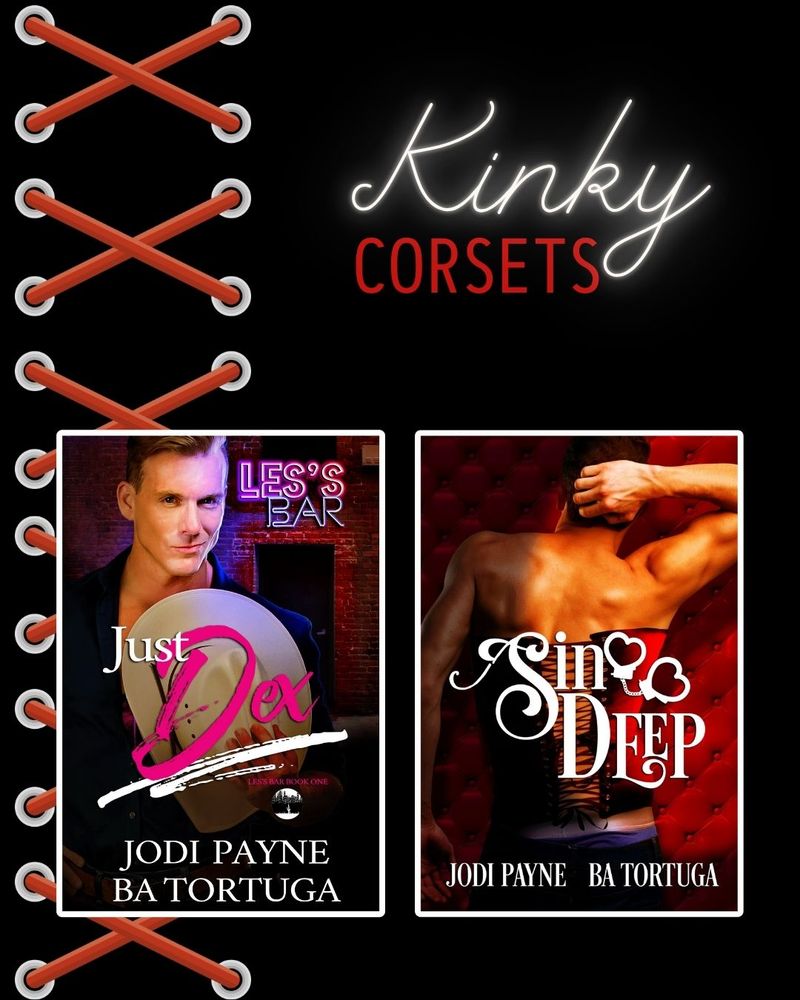 Just Dex and Sin Deep covers are below the words, "Kinky Corsets". Corset ties are on the left.