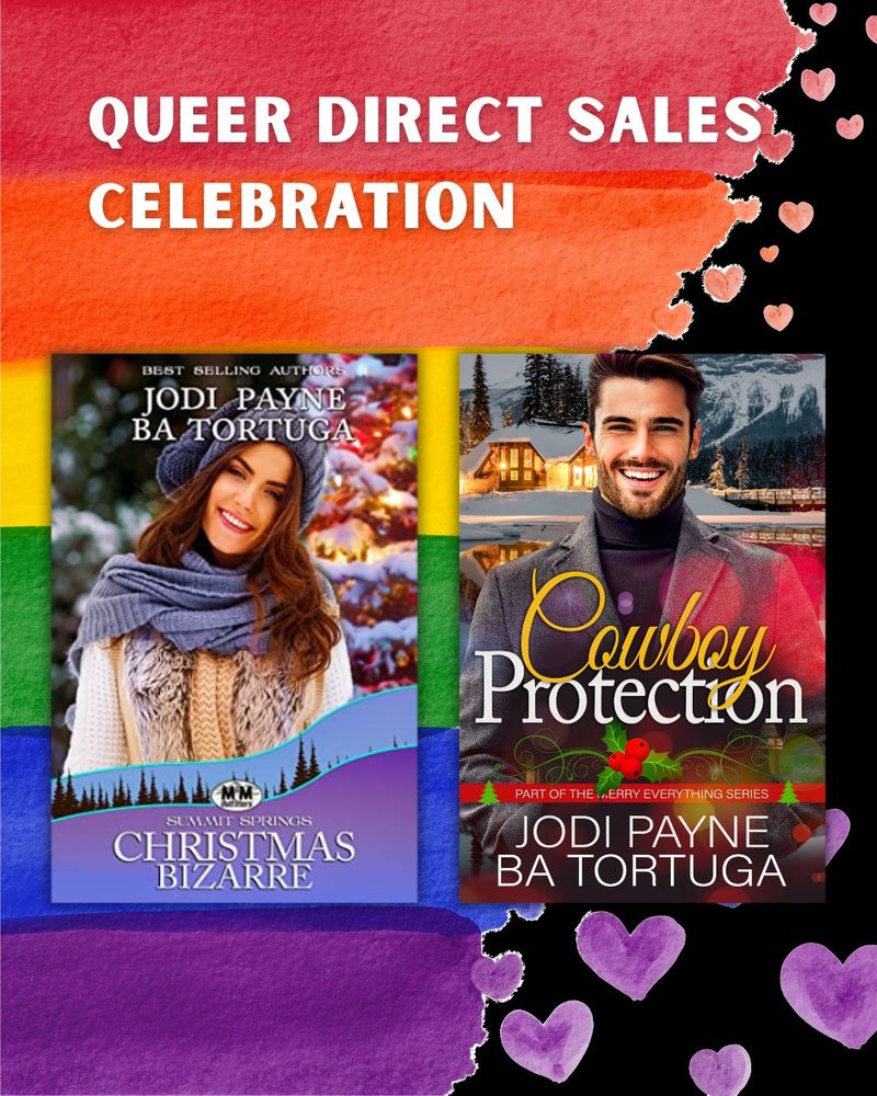 Cowboy Protection and Christmas Bizarre covers are in front of a rainbow and rainbow hearts background. The words "Queer Direct Sales Celebration" are at the top in white.