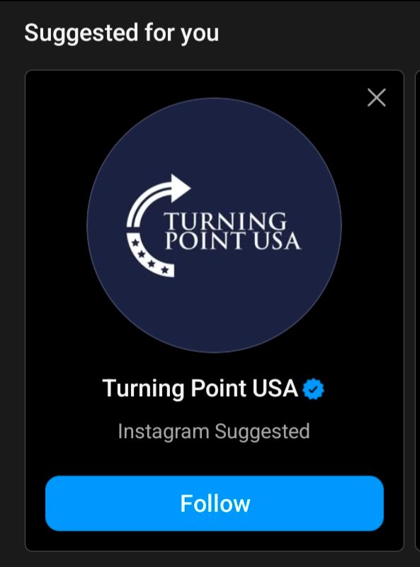 Instagram follow suggestion showing the organization Turning Point USA 