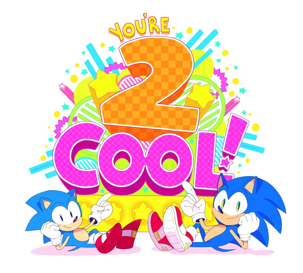 an illustration of classic sonic and modern sonic chilling / doing their S-rank poses from sonic generations. they're pointing to huge, blocky text behind them that reads "YOU'RE 2 COOL!" in yellow, orange, and pink letters. pop graphics of bursts and stars are behind the text. it's true -- you're too cool!
