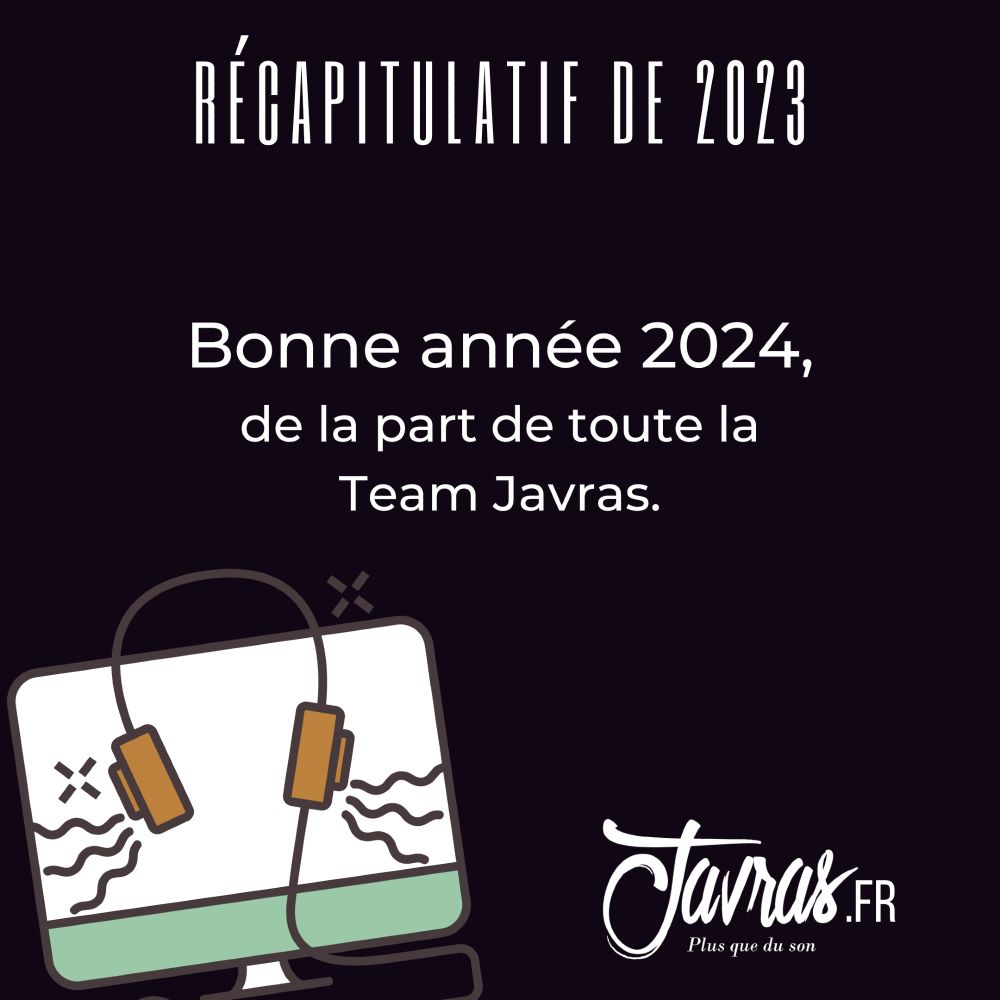 Bonne année 2024, de la part de toute la Team Javras.