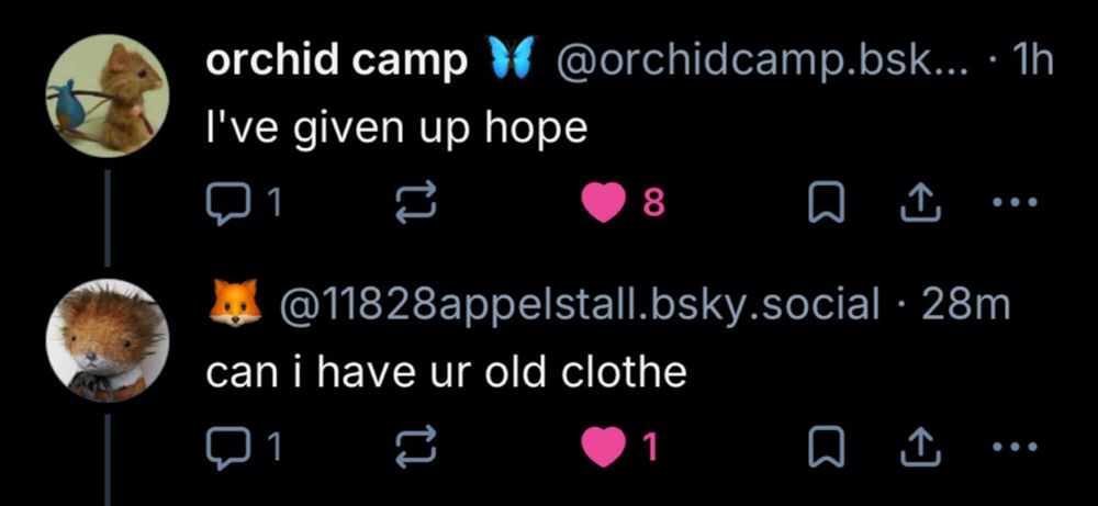 orchidcamp: I've given up hope

sewr reply: can i have ur old clothe