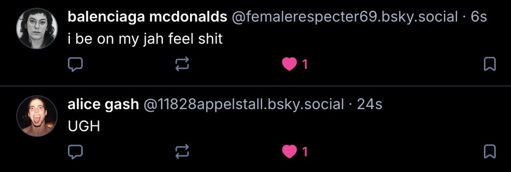sewr: UGH
balenciaga mcdonald's: i be on my jah feel shit