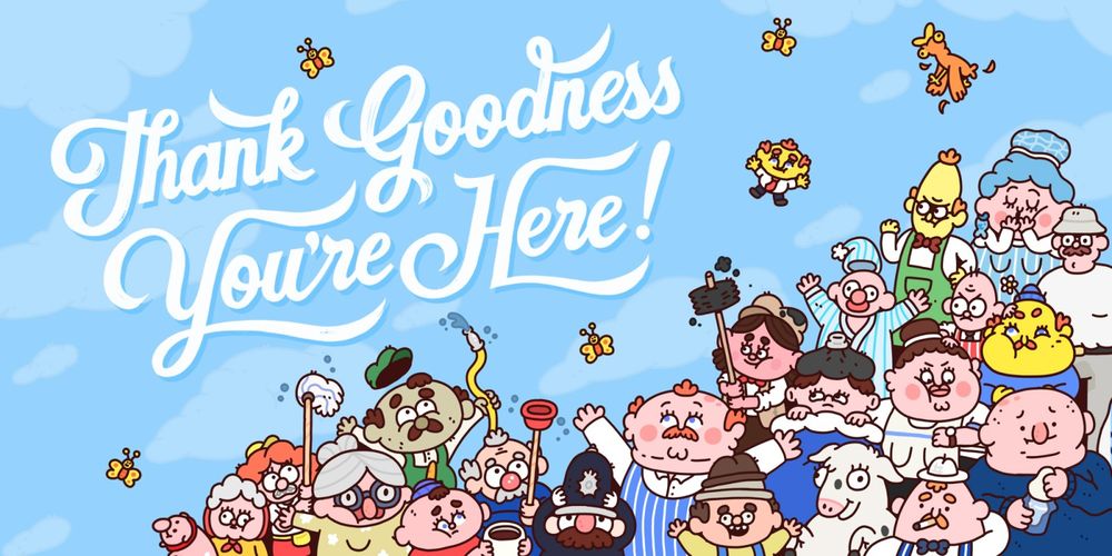 Promo image for Thank Goodness You're Here.