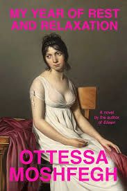 Book cover of My Year of Rest and Relaxation by Ottessa Moshfegh. The cover features a classical-style oil painting of a young woman with dark hair in a white empire-waist dress, seated and gazing to the side with a blank expression. A pink drape is tossed over the chair behind her. The title is in bold, uppercase pink text at the top, and the author’s name is in similar pink text at the bottom. A small note in red text reads, “A novel by the author of Eileen.”
