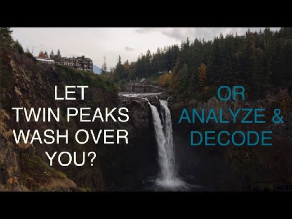 Should Twin Peaks “wash over you” or be “decoded”?