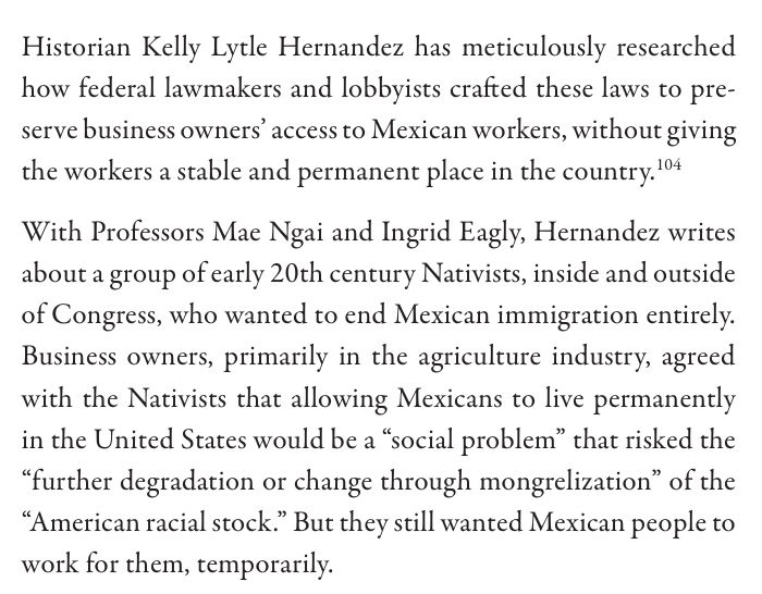 An excerpt from the book "Broken Hope" quotes the research of Kelly Lytle Hernandez, Mae Ngai, and Ingrid Eagly, who describe how 20th century Nativists and business interests worked with Congress to craft the illegal entry/reentry laws in US immigration code as a way to exert control over Mexican people whose work was desired in the US -- but not their settlement, intermarriage, or future children.