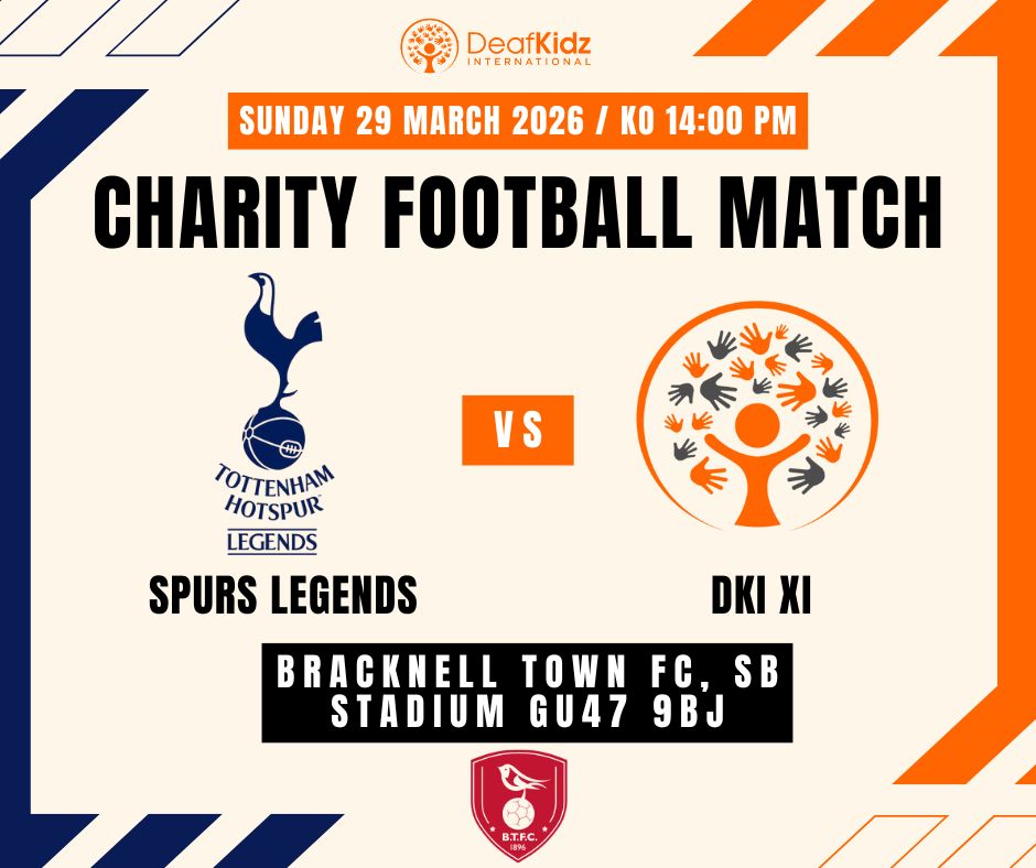 A cream, navy and orange promotional graphic for a DeafKidz International charity football match. The DeafKidz International logo is at the top with an orange banner reading: Sunday 29 March 2026 / KO 14:00 PM. Bold text: Charity Football Match. Left side shows the Tottenham Hotspur Legends logo labelled Spurs Legends. Right side shows the DeafKidz hands logo labelled DKI XI. At the bottom, venue listed as Bracknell Town FC, SB Stadium GU47 9BJ with the Bracknell Town FC crest underneath.