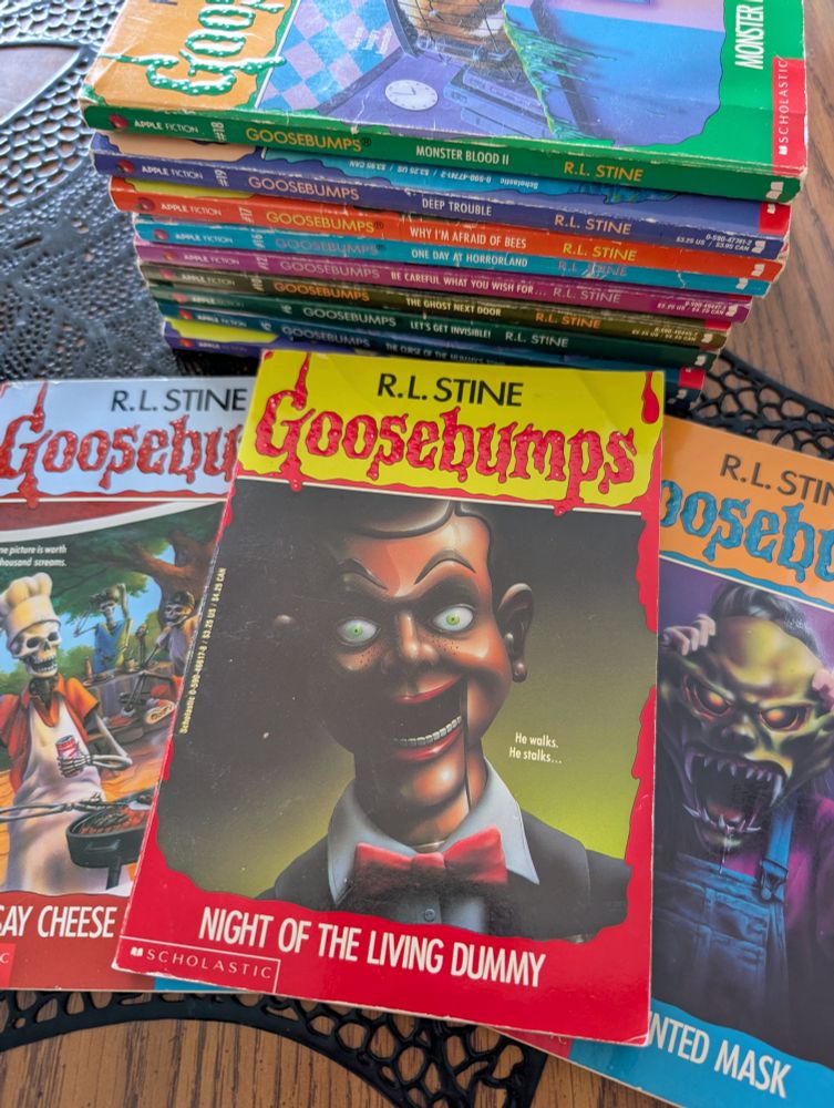 Goosebumps books, including NIGHT OF THE LIVING DUMMY, SAY CHEESE AND DIE, THE HAUNTED MASK