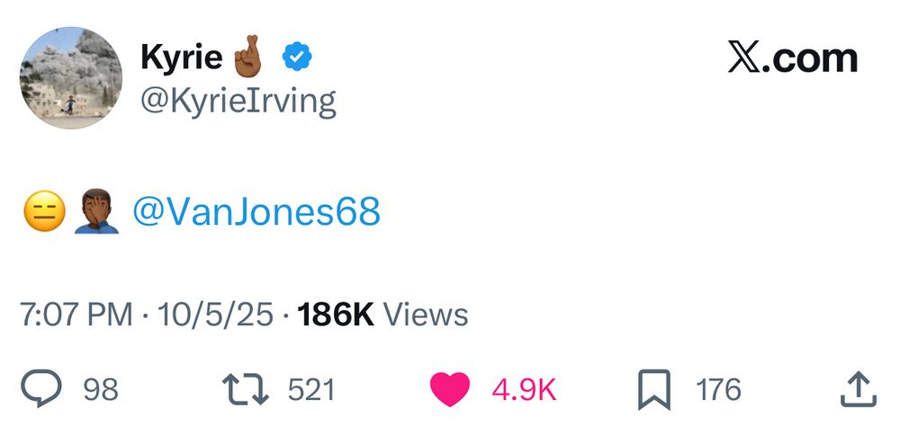 Kyrie Irving:

😑🤦🏾‍♂️ @VanJones68