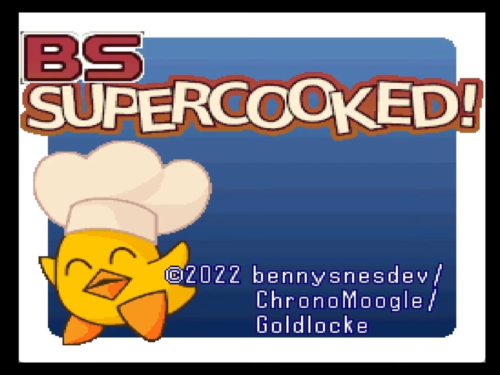 Title screen for the Super Nintendo homebrew game BS Supercooked!, showing a happy yellow bird character with a big cook hat in front of a blue and white background with the words "©2022 bennysnesdev/ChronoMoogle/Goldlocke" on the bottom of the screen.