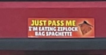 A bumper sticker saying 