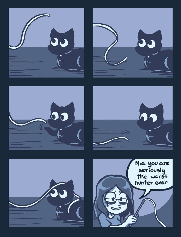 Panel 1 shows Mia sitting on the floor, staring at a piece of string being waved in front of her, with no reaction.
Panel 2 continues to show Mia sitting on the floor, staring at a piece of string being waved in front of her, with no reaction.
Panel 3 shows Mia batting at the string, despite not getting up or otherwise moving.
Panel 4 shows Mia sitting on the floor, staring at a piece of string being waved in front of her, this time waving around on the floor, with no reaction.
Panel 5 shows Mia staring up at me, with the string over her head, with no reaction
Panel 6 shows me, holding the string toy, amused, saying, “Mia you are seriously the worst hunter ever"
