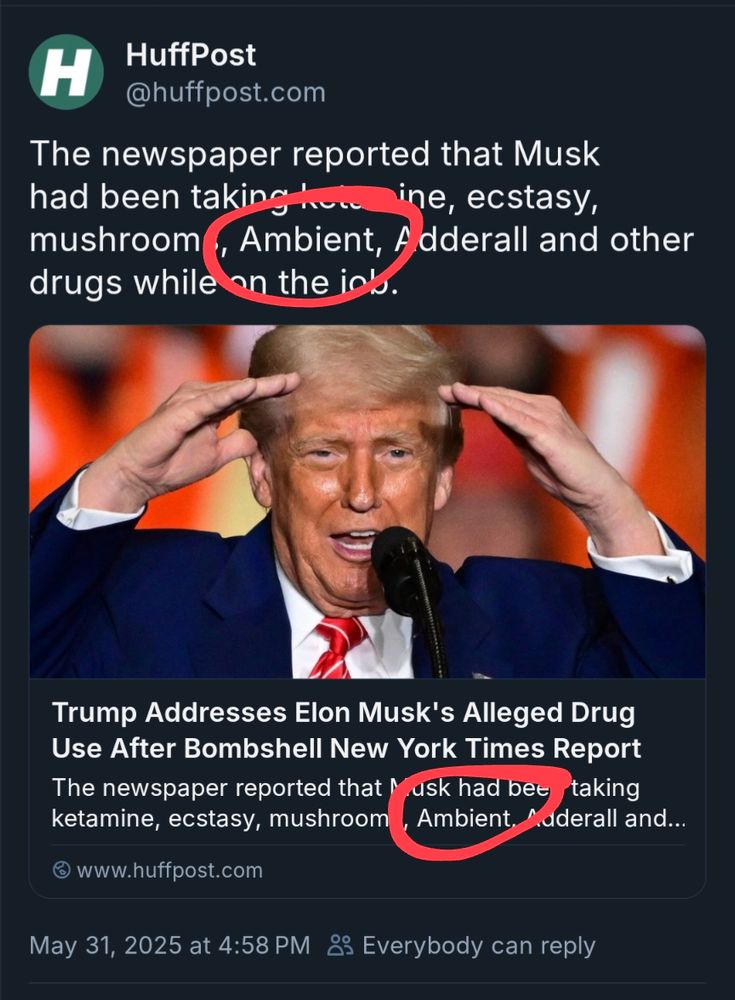A screenshot of a Bluesky post about a HuffPost article that states Elon Musk had been "taking ketamine, ecstasy, mushrooms, Ambient, Adderall, and other drugs while on the job." The word "Ambient" is circled in red both times it appears.